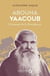 Abouna Yaacoub : L'homme de la Providence
