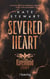 The Ravenhood Legacy Tome 2 : Severed Heart