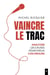 Vaincre le trac : Analyser les causes pour mieux s'en défaire