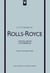 Little Book of Rolls-Royce : L'excellence automobile