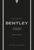 Little Book of Bentley : L'excellence automobile