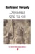 Deviens qui tu es