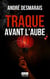 Traque avant l'aube