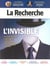 La Recherche n.584 : L'invisible
