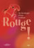 Rouge ! Archéologie d'une couleur