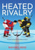 Heated Rivalry : Now Streaming on Crave and HBO Max