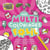 Mes multi coloriages en folie ! - MGA's Miniverse