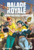 Balade Royale Tome 2 : Retour vers Royale Suprématie