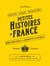 Petites Histoires de France : 250 pépites pour esprits curieux
