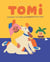 Tomi : Comment j'ai perdu et retrouvé mon chien