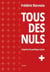 Tous des nuls : Imprécis de politique suisse
