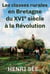 Les classes rurales en Bretagne du XVIe siècle à la Révolution