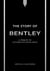 The Story of Bentley /anglais