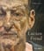 Lucian Freud : Revised and Expanded Edition