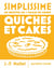 Simplissime : Quiches et Cakes