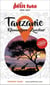 Country guide : Tanzanie : Kilimandjaro, Zanzibar (édition 2026/2027)