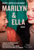 Marilyn & Ella