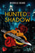 Kings of Mafia Tome 3 : Hunted by a Shadow