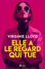Elle a le regard qui tue