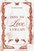 Chicago Love Tome 1 : How to love a villain