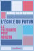 L'École du futur : La fraternité pour horizon