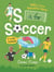 S Is For Soccer, F Is For Football : Abcs Of The Beautiful Game