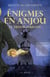 Enigmes en Anjou : Le trésor foulon