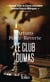 Le Club Dumas : Ou l'ombre de Richelieu