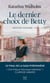 Destinée suédoise Tome 4 : Le dernier choix de Betty