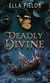 Deadly Divine : Intégrale