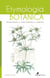 Etymologia botanica : Dictionnaire des noms français des plantes