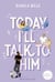 Today Tome 1 : Today I'll talk to him