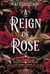 Les pierres sacrées Tome 3 : A reign of rose