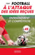 Football - À l'attaque des idées reçues : Entraînement et compétition