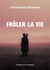 Frôler la vie