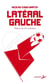 Latéral gauche : Figures du foot politique