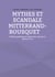 Mythes et scandale Mitterrand-Bousquet : Théâtre politique et mémoriel, volume 2, pièces 3 et 4