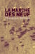 La Marche des neuf