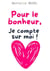 Pour le bonheur, je compte sur moi !