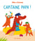 Mim et Crocus : Capitaine Papa !