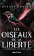 Les oiseaux de la liberté Tome 1 : L'hirondelle aux yeux noirs