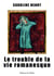 Le trouble de la vie romanesque