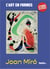 L'art en formes : Miró : Avec 6 planches de stickers repositionnables
