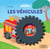 Les véhicules : Livre à flaps en feutrine