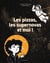 Les pizzas, les supernovas et moi !