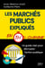 Les marchés publics expliqués en 1h chrono : Un guide clair pour décrypter l'action publique