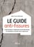 Le guide anti-fissures : Construire et rénover pour protéger sa maison à vie des sols argileux