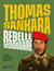 Thomas Sankara : Rebelle visionnaire