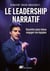 Le leadership narratif : Racontez pour mieux engager vos équipes