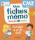 Mes Fiches Mémo Français et Maths CM2 : Tout retenir en un clin d'oeil